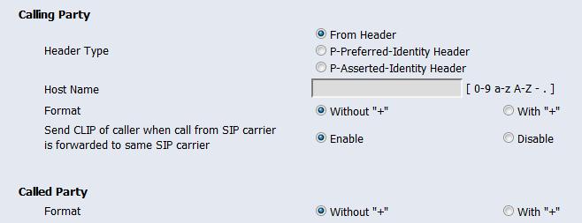SIP Trunk Property continued SIP Carrier-1 [Calling Party] 1. Header Type: Leave From Header 2. Host Name: Not required 3.