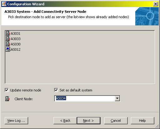 Adding Connectivity and Application Servers Section 2 System Level Tasks 5. Select Add Connectivity Server and click Next. 6. The Add Connectivity Server Node dialog box appears.