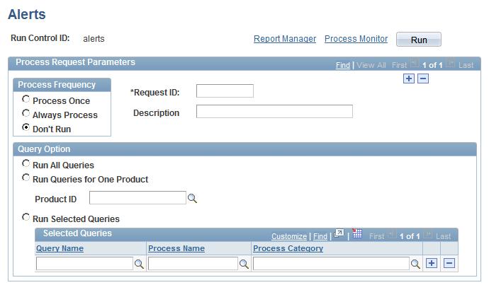 Chapter 5 Creating Alerts Running the Alerts Process This section discusses how to set up the Alerts process page to query the PeopleSoft tables on a regular schedule and generate any necessary alert