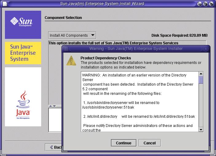 Installing the Components Figure 2-2 Component Product Dependency Warning Message 2. The installer validates your selections.