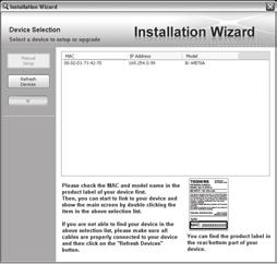 Assigning IP Address 1. Install the "Installation Wizard" under the Software directory from the CD-ROM. 2. The program will analyze your network environment.