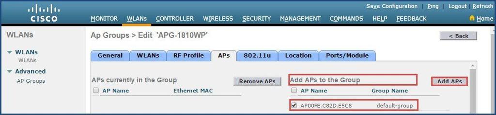 Associating AIR-AP1815W to the AP Group Procedure Step 1 Step 2 Navigate to AP Group and click the AP Group created above. Go to the APs tab.