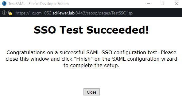 Step 6. Click Close on the popup window and then Finish. SSO is now configured in your lab.
