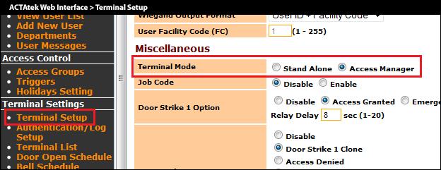 3.3 Enable Access Manager Mode Once you have logged in as super administrator through the web interface of the ACTAtek terminal, click on Terminal Setup in the Terminal Settings menu.