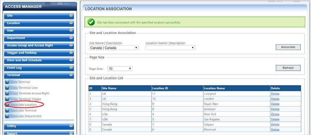 Associate Location Associate location feature allows the administrator of AMS to associate specific site to one or multiple Location.