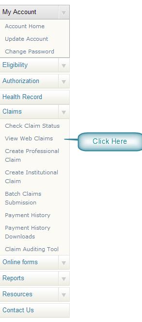 Copy Claim Function Navigation Menu From the Navigation menu, select Claims, View Web Claim.