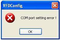 VFDConfig-COM port Setting Error When transmitting the Codepage font to your display, the transmission might be failed and the display may unable to display the right characters.