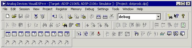 Tutorial Tip: Become familiar with the VisualDSP++ toolbar buttons, shown in Figure 2-1. They are shortcuts for menu commands such as File, Open.