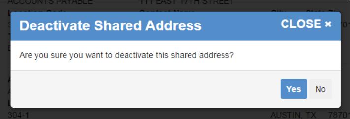 Deactivate Addresses Select the gray Deactivate button to the right of an address listing. A confirmation message box will appear as a screen overlay.