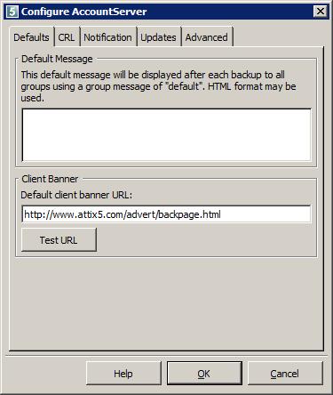 Configure AccountServer dialog box Defaults tab Default Message You can use the Default Message area to specify a message to be displayed on the Desktop & Laptop Edition Backup Client summary screen