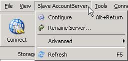 Slave AccountServer menu (Storage Platform Configuration view) When a Slave AccountServer name is selected in the Storage Platform Configuration tree, the Slave AccountServer menu is available on the