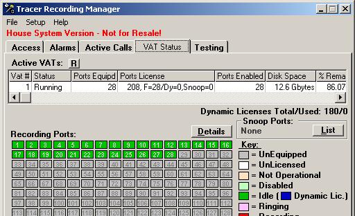 Tracer Recording Manager (VAT Status tab): All the Recording Ports should display Green Idle. 7.