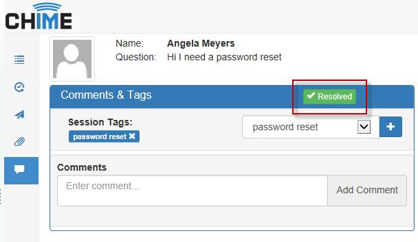 To mark a session as resolved, go to the Comments & Tags tab in the context window.