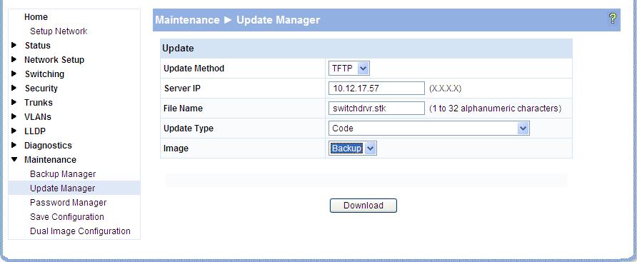 Software Management Updating the Switch Software Update Manager displays different options depending on the transfer protocol, file, or image type selected for an update.