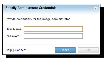 Create the first Windows image 5. Type the user name and password for an account with administrator privileges on the image and click OK.