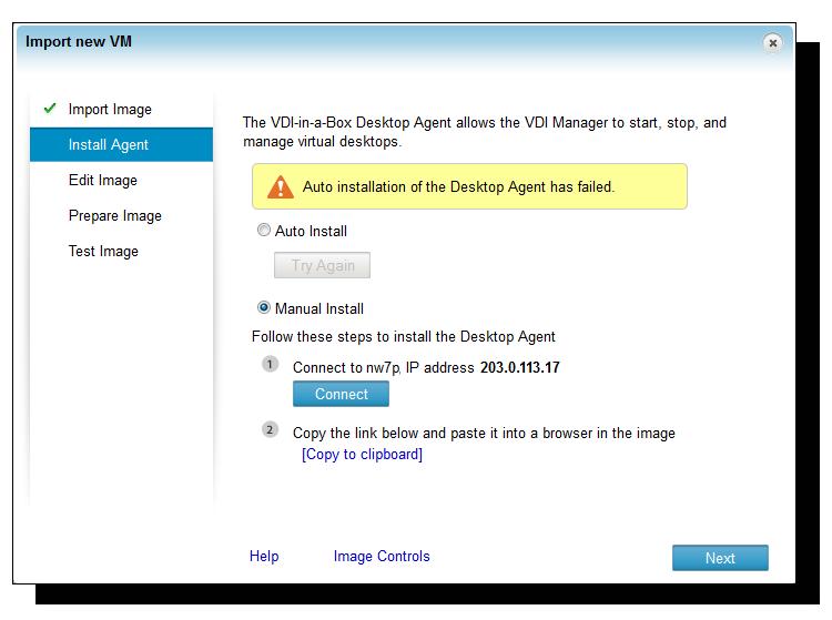 Install the Desktop Agent manually The VDI-in-a-Box Desktop Agent resides on each desktop created from the image. vdimanager communicates with the desktop through the agent.