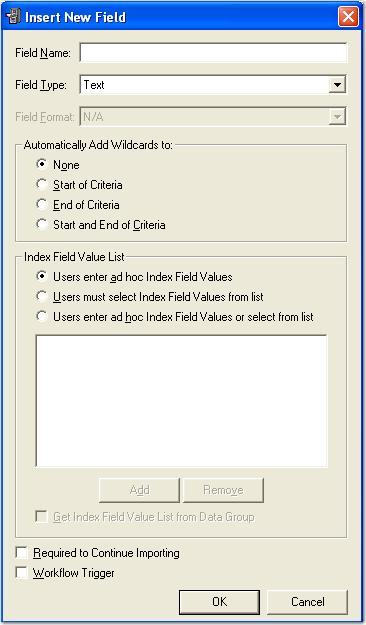 Chapter 5 Project Administration 6. Click Add to add a new index field. The Insert New Field dialog box appears.