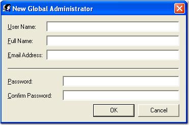 Chapter 2 Global Administration Creating a New Global Administrator To create a new global administrator: 1. Click the New icon. The New Global Administrator dialog box appears.