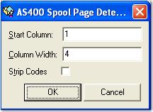 Chapter 9 Report Management AS400 Spool (3/1 Digit Commands) This page detection method provides a means of interpreting standard control codes that appear in AS400 spool files.