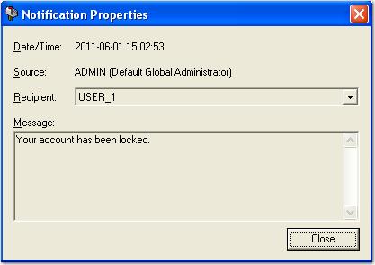 Chapter 4 Entity Administration To view a notification, select the appropriate notification, and then click the Properties icon. The Notification Properties dialog box appears.