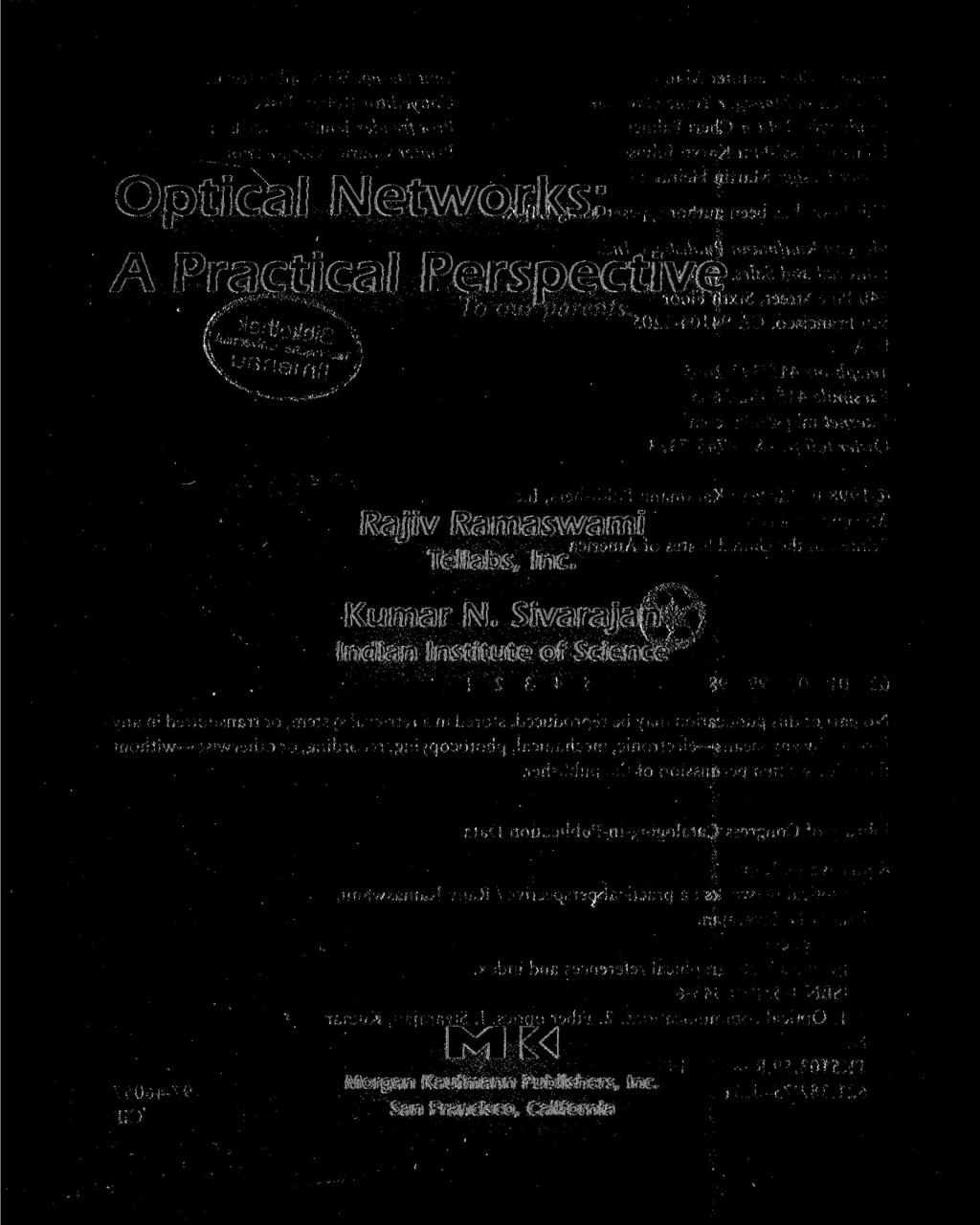 Optical Networks: A Practical Perspective Rajiv Ramaswami Tellabs, Inc. Kumar N.