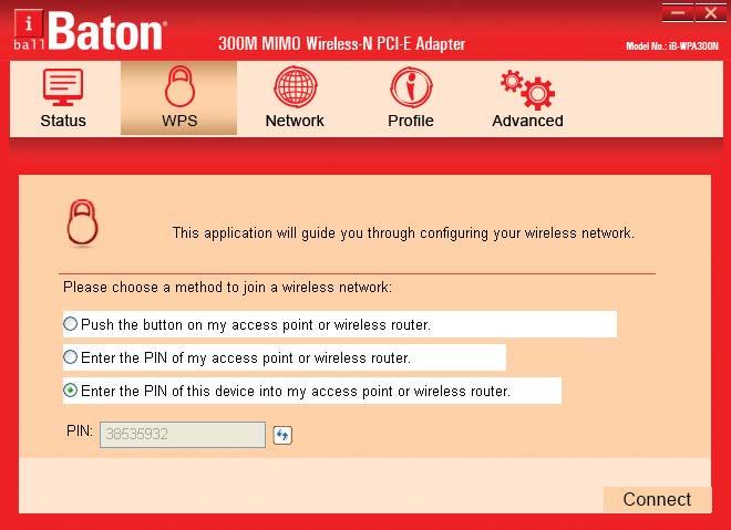 Figure 3-11 2. Open your Router s Web-based Utility and click WPS link on the left of the main menu. Then click Add device and the following figure will appear.