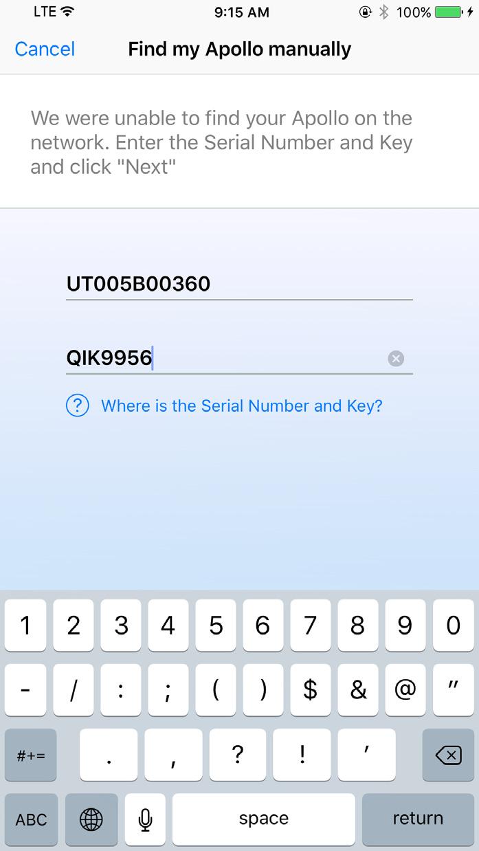 3. In the new menu, enter the Serial Number and Key code exactly as they appear written on your Key card or on the bottom of the Apollo device housing. Then touch Next.