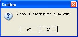 Confirmation dialogue box, application shut-down ForumSetup 4.1.