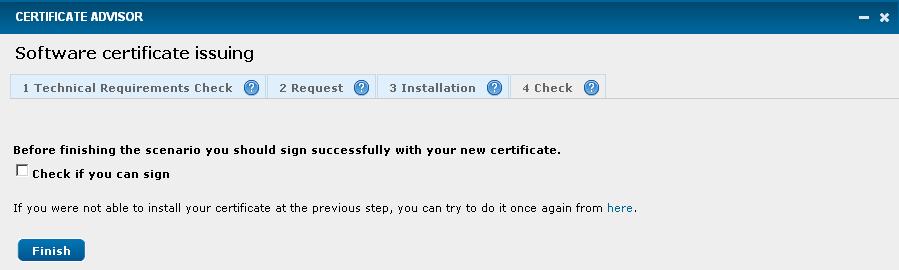 Select the option Check if you can sign : Select the certificate and confirm the signing, after that a message will appear prompting you about successful/not successful signing.