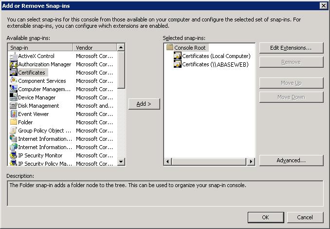 Verify that the Add or Remove Snap-ins window displays two selected snap-ins; one for the Local Computer (client) and one for the remote computer (Web server).