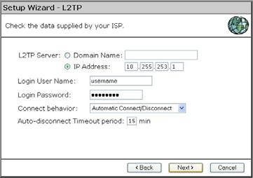- L2TP Fill in the L2TP server IP address or Domain Name Fill in your Username and your password. Choose the Connect Behavior.