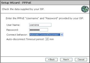 - PPPoE Fill in your Username and your password. Choose the Connect Behavior.