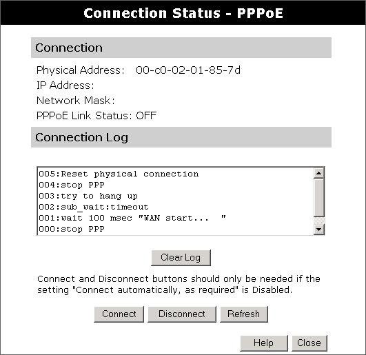 Connection Status - PPPoE If using PPPoE (PPP over Ethernet), a screen like the following example will be displayed when the "Connection Details" button is clicked.