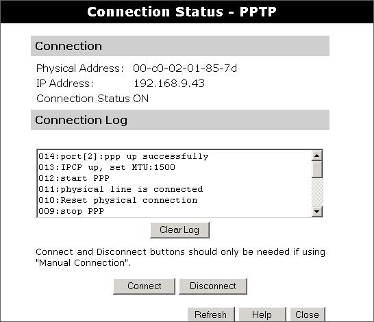 Connection Status - PPTP If using PPTP (Peer-to-Peer Tunneling Protocol), a screen like the following example will be displayed when the "Connection Details" button is clicked.