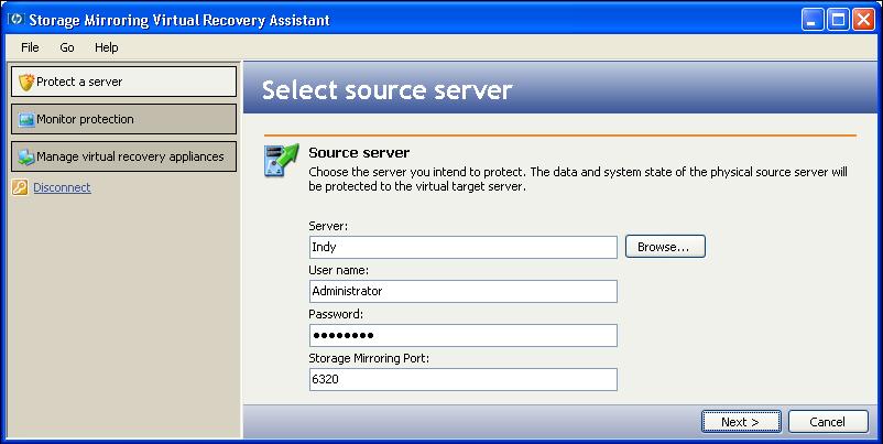 Select servers The Protect a server workflow guides you through all the steps to protect the physical source server whose data and system state you will be protecting with a virtual target server.