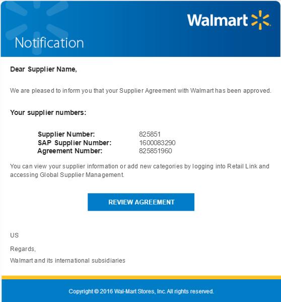 Approved email from Walmart This email contains the following supplier details: Supplier Number SAP Supplier Number Agreement Number Note: Your agreement number represents your Supplier Number,