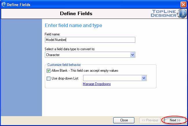 The checkbox of Allow Blank indicates whether the field is required. 6. A dropdown list can be assigned to the field (depending on the type).