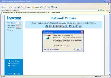 If your network environment is not a LAN, follow these steps to access the Netwotk Camera: 1. Launch your web browser (ex.