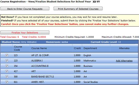 Steps for Web-Course Registration As you select courses your selections are saved automatically, so you can select a few courses one day and then exit. Your selection will be saved for the next visit.