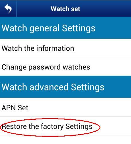(5.28)Restore factory settings This set will clear watch s all settings, including user information, and so on.