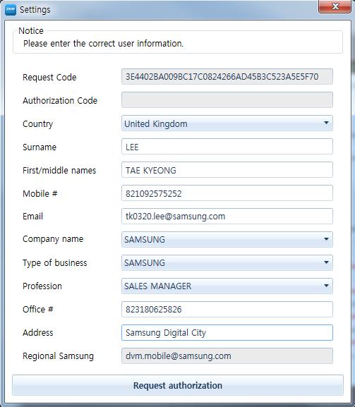 Register : SAMSUNG employee Step 1. Select country. Step 2. Select company name with SAMSUNG in a list. Step 3. Select type of business with SAMSUNG in a list. Step 4.