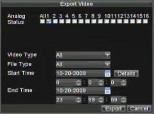 2. Select desired parameters to search for files to export. 3. Press the Export button. This will take you to the Video Search menu. 4. Select the files to export.