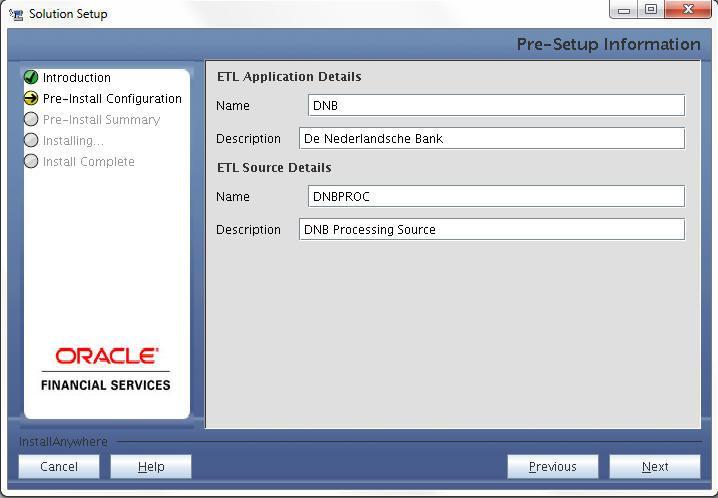 5. In the Pre-Setup Information screen, select New application/source pair to create a new ETL application and click Next. Pre-Setup Information ETL Application Selection Screen 6.