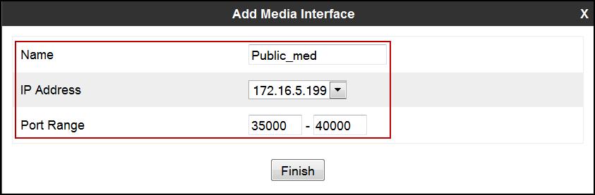 7.4.2. Media Interface Media Interfaces were created to adjust the port range assigned to media streams leaving the interfaces of the Avaya SBCE.