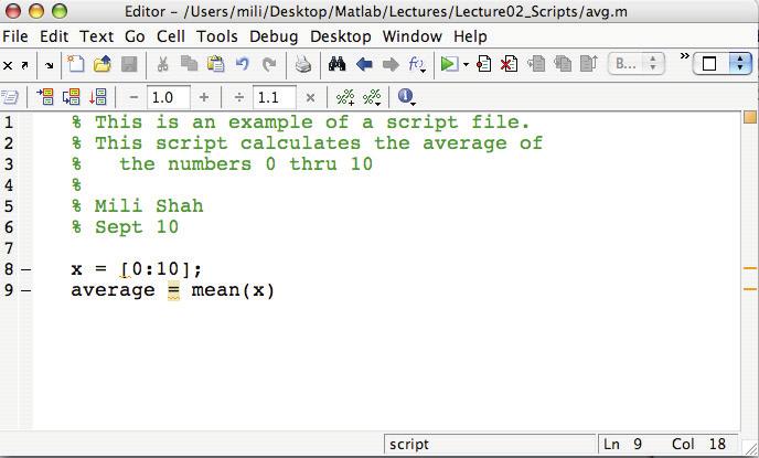 Scripts A script file is a sequence of commands also called a program.