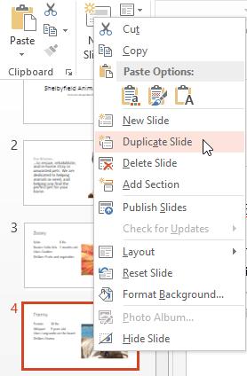 the menu that appears. You can also duplicate multiple slides at once by selecting them first.