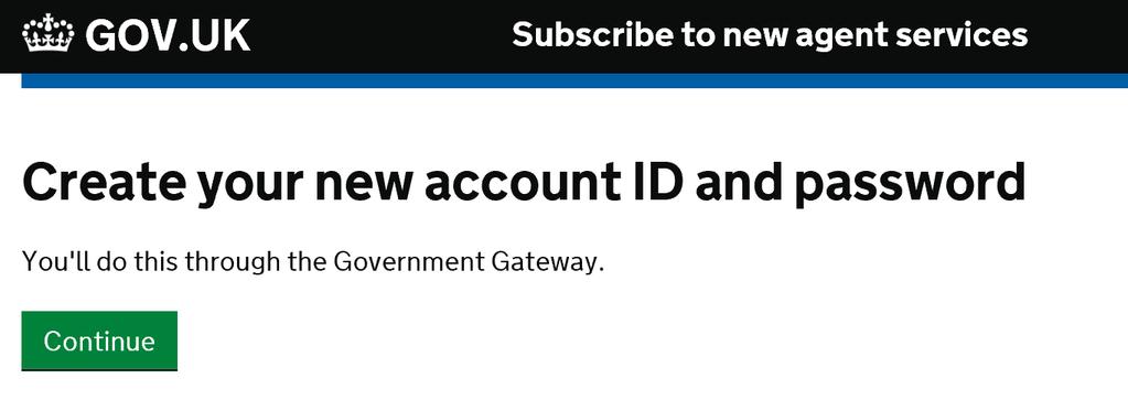 User informed they will need to create a new Government Gateway Agent
