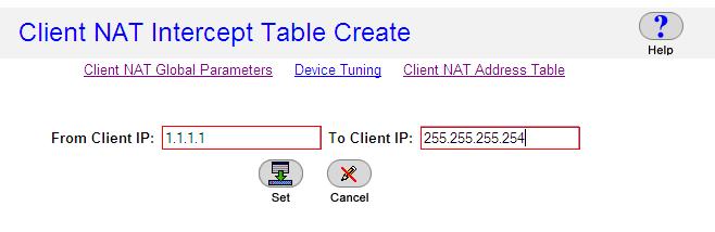 Client NAT Configuration 1. From the menu, select AppDirector NAT Client NAT to display the Global Parameters page. 2. On the Global Parameters page, change the parameters as shown below: 3.