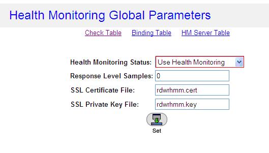 Health Monitoring Configuration 1. From the menu, select Health Monitoring Global Parameters to display the Health Monitoring Global Parameters page. 2.