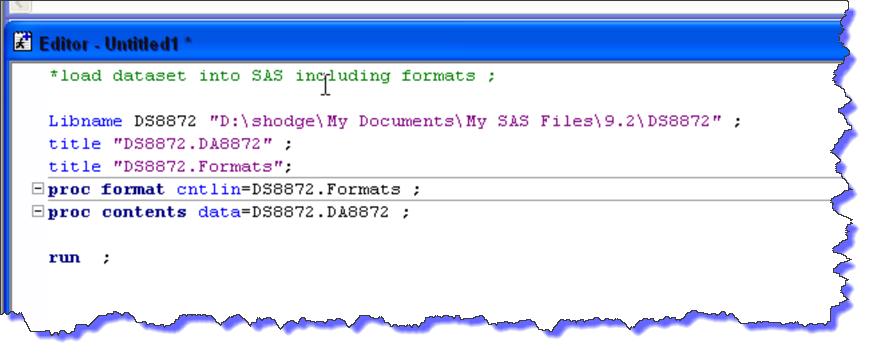 Open dataset for subsequent use. Open SAS and begin in a new Program Editor. Write a short note about opening a dataset in SAS and applying the formats catalog.